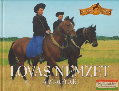 Kész Barnabás - Lovas nemzet a magyar