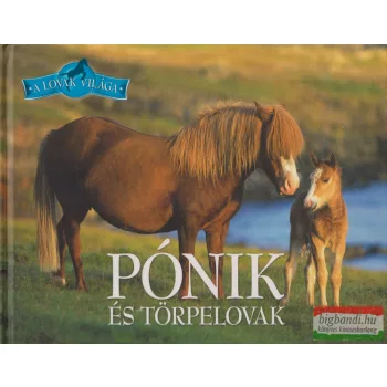 Bagoly Ilona - Pónik és törpelovak
