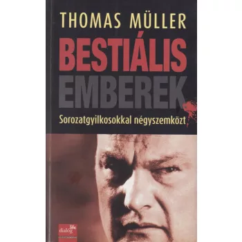 Thomas Müller - Bestiális emberek