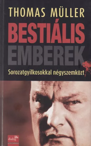 Thomas Müller - Bestiális emberek