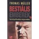 Thomas Müller - Bestiális emberek