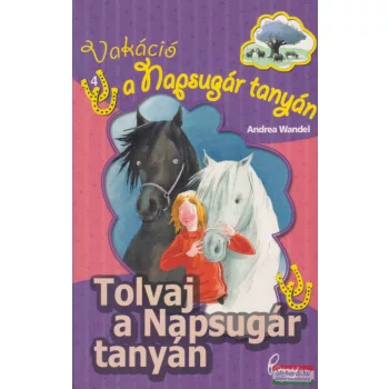 Andrea Wandel - Tolvaj a Napsugár tanyán