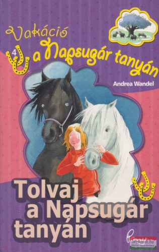 Andrea Wandel - Tolvaj a Napsugár tanyán