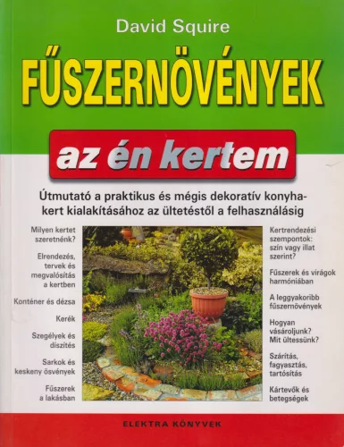 David Squire - Fűszernövények - az én kertem