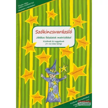   Szókincsvarázsló - Játékos feladatok matricákkal - Kicsiknek és nagyoknak (4-12 éves korig)