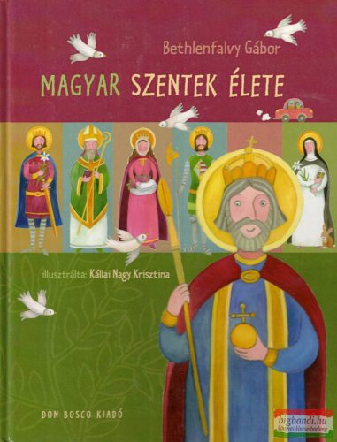 Bethlenfalvy Gábor - Magyar szentek élete