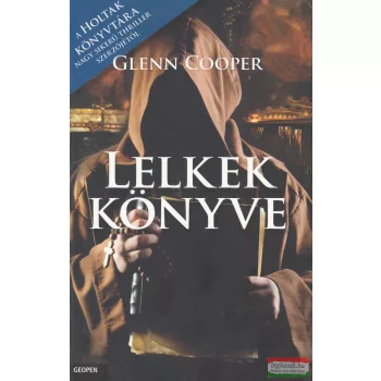 Glenn Cooper - Lelkek könyve