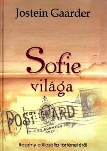 Jostein Gaarder - Sofie világa - Regény a filozófia történetéről
