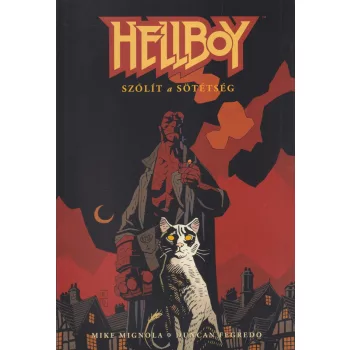   Mike Mignola, Duncan Fegredo - Hellboy - Szólít a sötétség