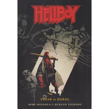 Mike Mignola, Duncan Fegredo - Hellboy - Vihar és harag