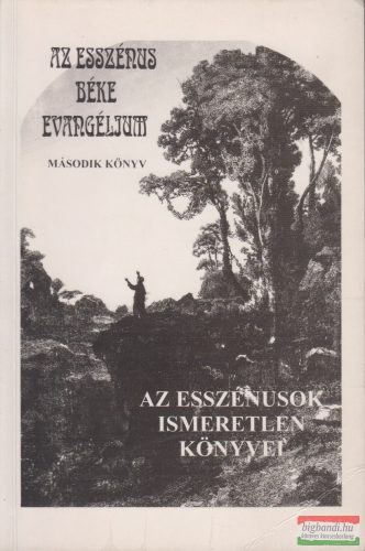 Edmond Bordeaux Székely - Az Esszénus Béke Evangélium II.