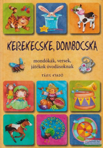 Péter Kinga, Imre Zsuzsánna szerk. - Kerekecske, dombocska - Mondókák, versek, játékok óvodásoknak