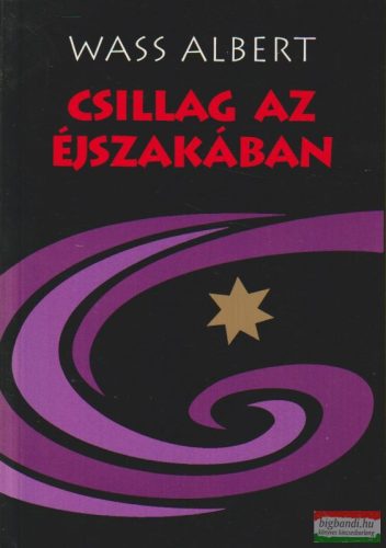 Wass Albert - Csillag az éjszakában