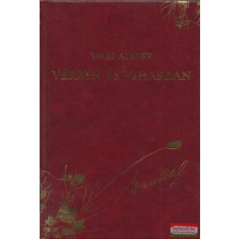 Wass Albert - Vérben és viharban