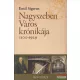 Emil Sigerus - Nagyszeben Város krónikája 1100-1929