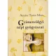Antalné Tankó Mária - Gyimesvölgyi népi gyógyászat (dedikált példány)