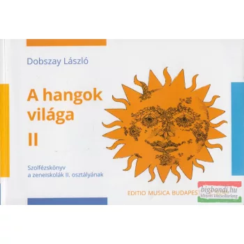 Dobszay László - A hangok világa II.