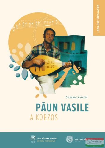 Szlama László -  Păun Vasile a kobzos 