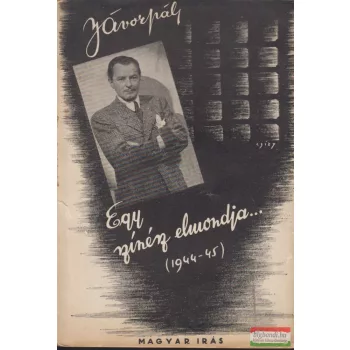 Jávor Pál - Egy színész elmondja...