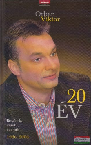 Orbán Viktor - 20 év