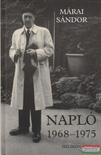 Márai Sándor - Napló 1968-1975