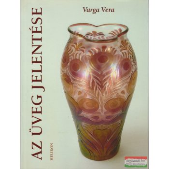 Varga Vera - Az üveg jelentése 