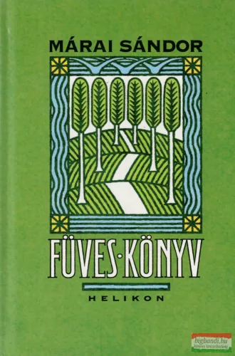 Márai Sándor - Füves könyv