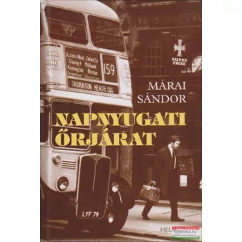 Márai Sándor - Napnyugati őrjárat