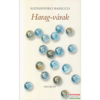 Alessandro Baricco - Harag-várak