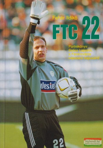 Fehér Ildikó - FTC 22