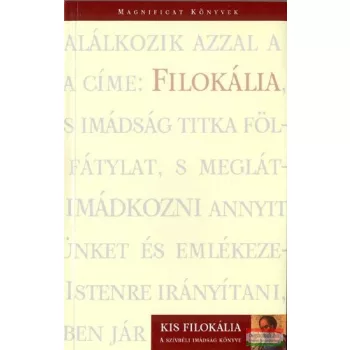 Kis Filokália - A szívbéli imádság könyve