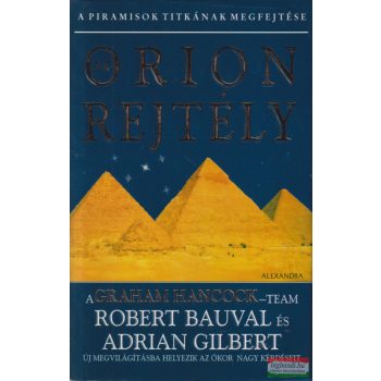 Adrian Gilbert, Robert Bauval - Az Orion-rejtély