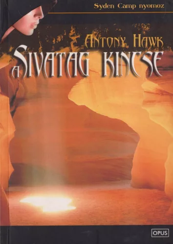 Antony Hawk - A sivatag kincse