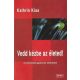 Kathrin Kiss - Vedd kézbe az életed!