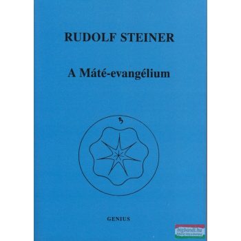 Rudolf Steiner - A Máté-evangélium