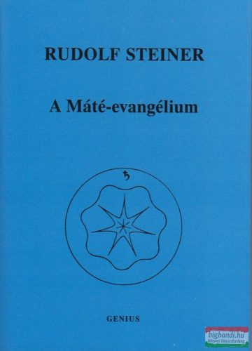 Rudolf Steiner - A Máté-evangélium