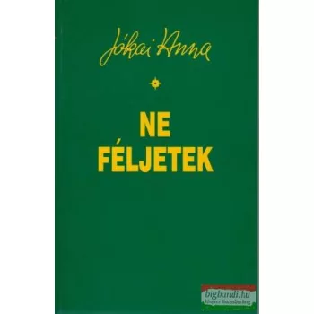 Jókai Anna - Ne féljetek