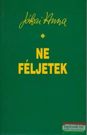 Jókai Anna - Ne féljetek