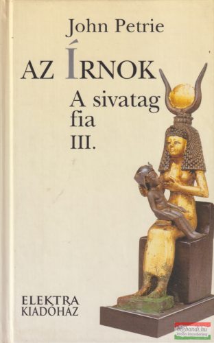 John Petrie - Az Írnok III. - A sivatag fia