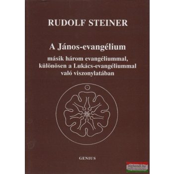 Rudolf Steiner - A János-evangélium (Kassel)