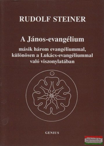 Rudolf Steiner - A János-evangélium (Kassel)