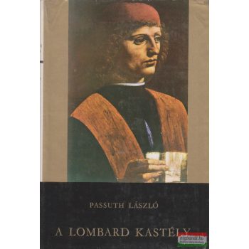 Passuth László - A lombard kastély