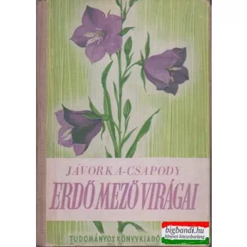 Erdő-mező virágai - a magyar flóra színes kis atlasza