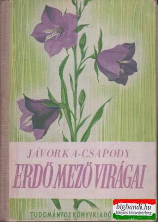 Erdő-mező virágai - a magyar flóra színes kis atlasza