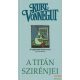 Kurt Vonnegut - A titán szirénjei