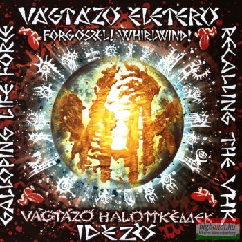 Vágtázó Életerő - VHK idéző- Forgószél