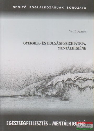 Gyermek- és ifjúságpszichiátria, mentálhigiéné