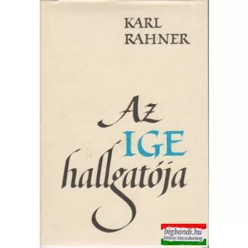 Az Ige hallgatója - Vallásfilozófiai alapvetés