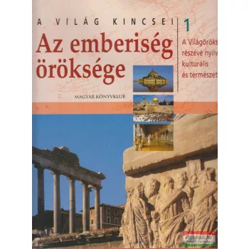 Az emberiség öröksége 1.