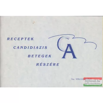 Verli Sándorné - Receptek candidiazis betegek részére